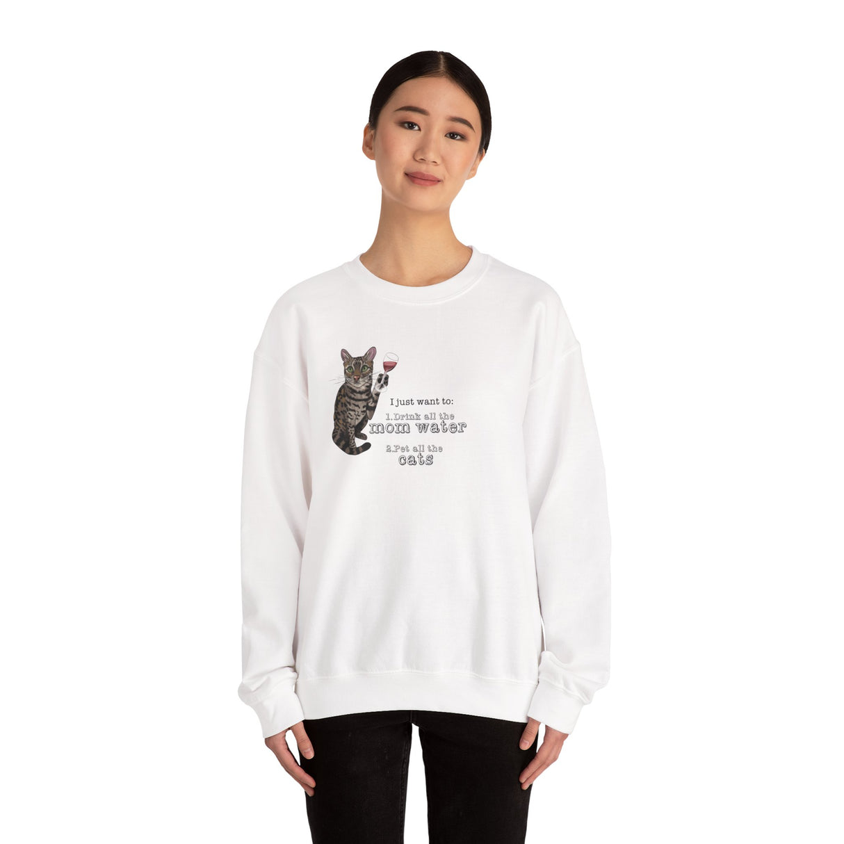 Funny Flounder Cat Wine Crewneck Sweatshirt - I just want to drink all the mom water