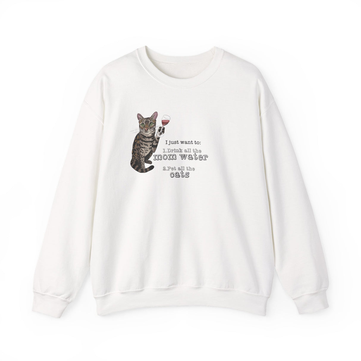 Funny Flounder Cat Wine Crewneck Sweatshirt - I just want to drink all the mom water