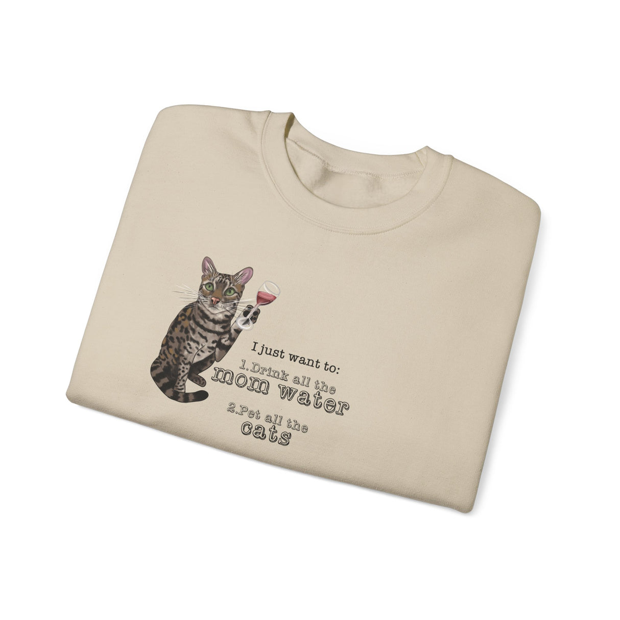 Funny Flounder Cat Wine Crewneck Sweatshirt - I just want to drink all the mom water