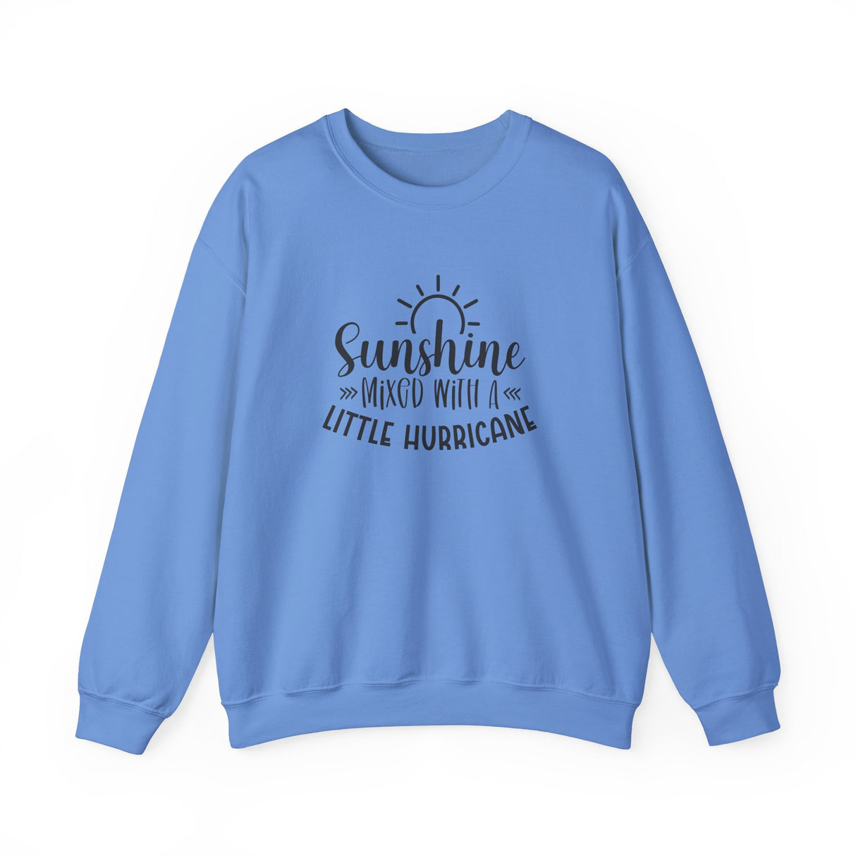 Sunshine Mixed with a Little Hurricane Crewneck Sweatshirt