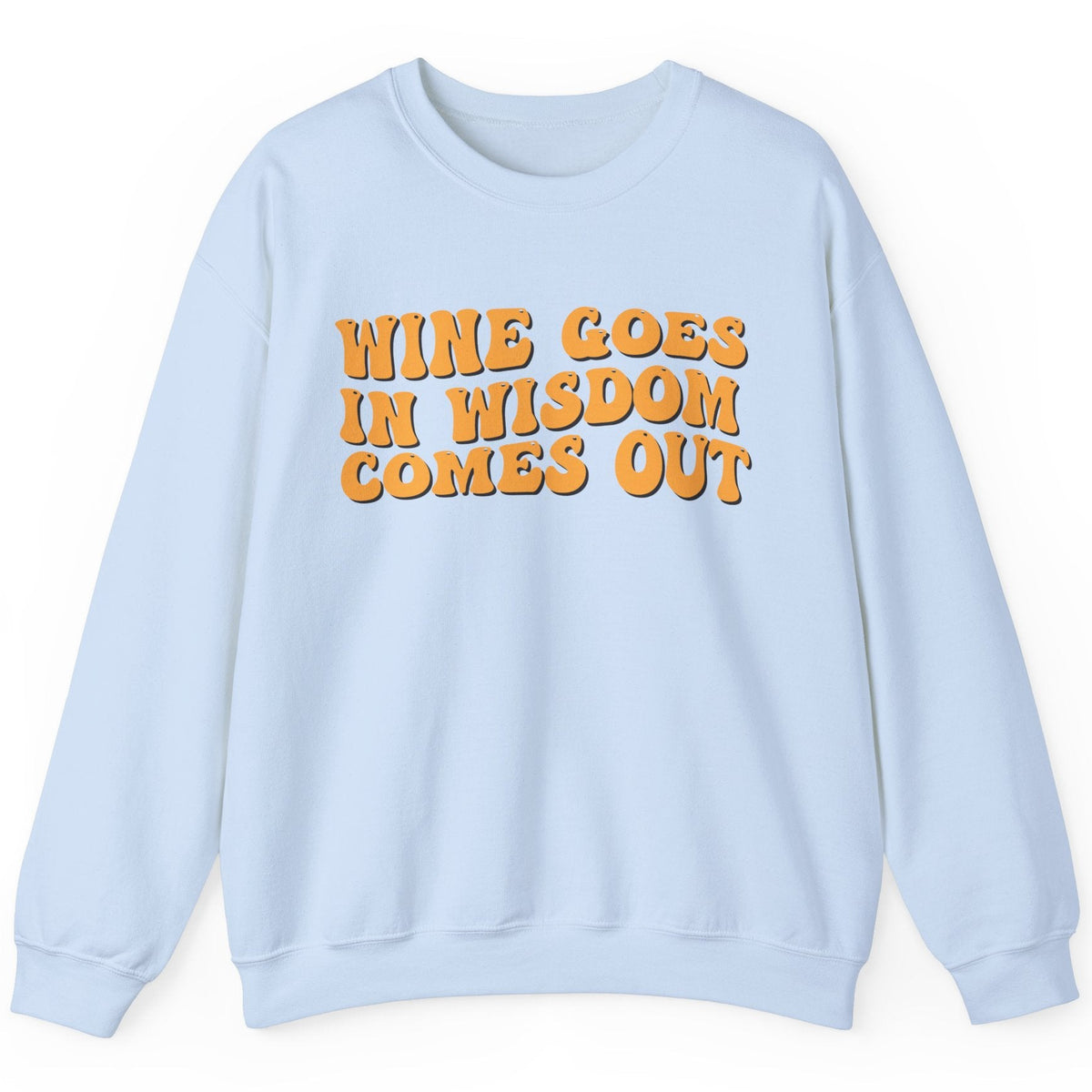 Wine Goes In crewneck sweatshirt in light blue