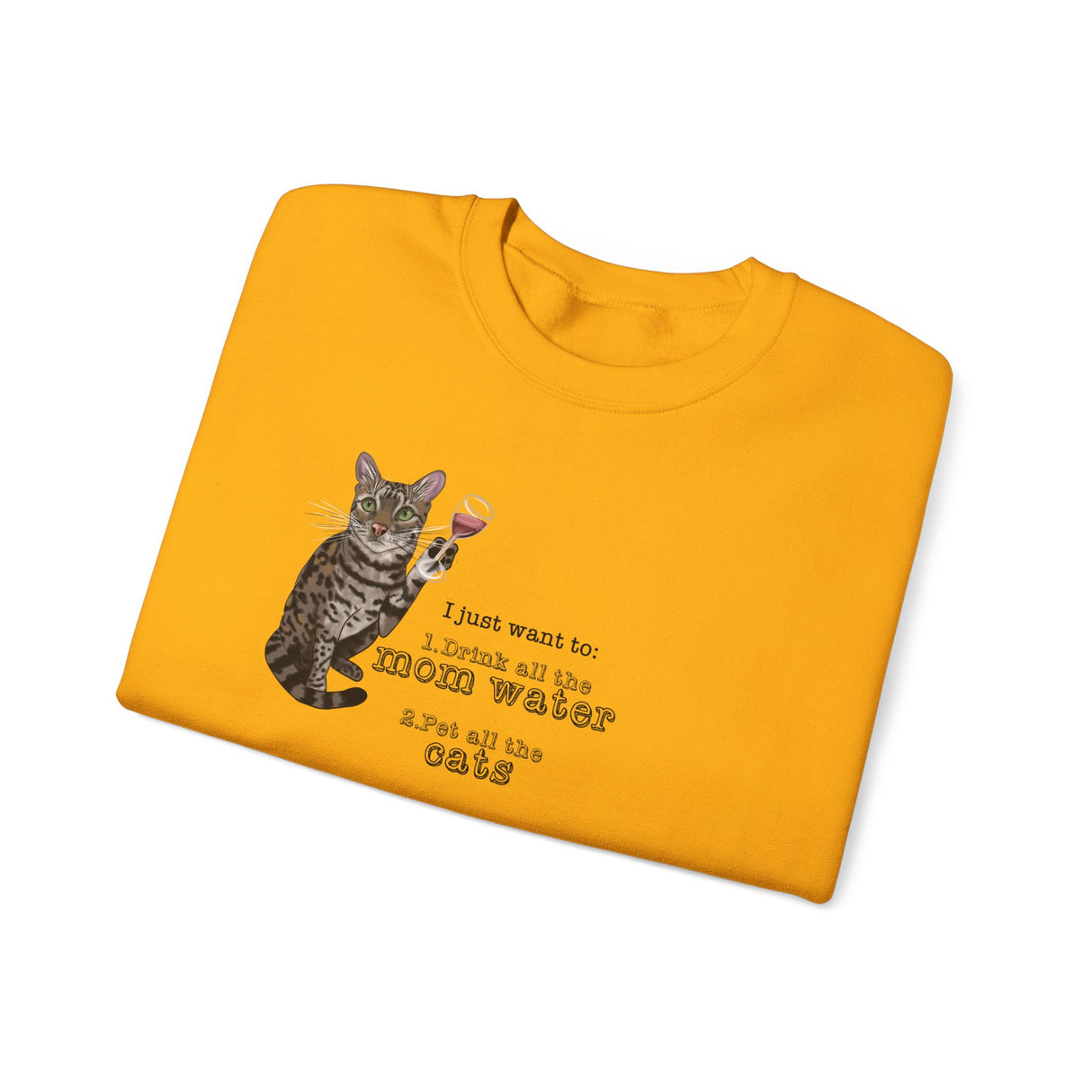 Funny Flounder Cat Wine Crewneck Sweatshirt - I just want to drink all the mom water