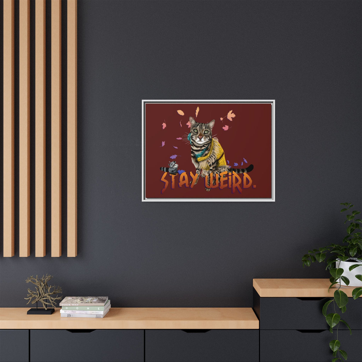 Stay Weird Matte Canvas Print — Flocahontas & Mouse Toy (Framed)