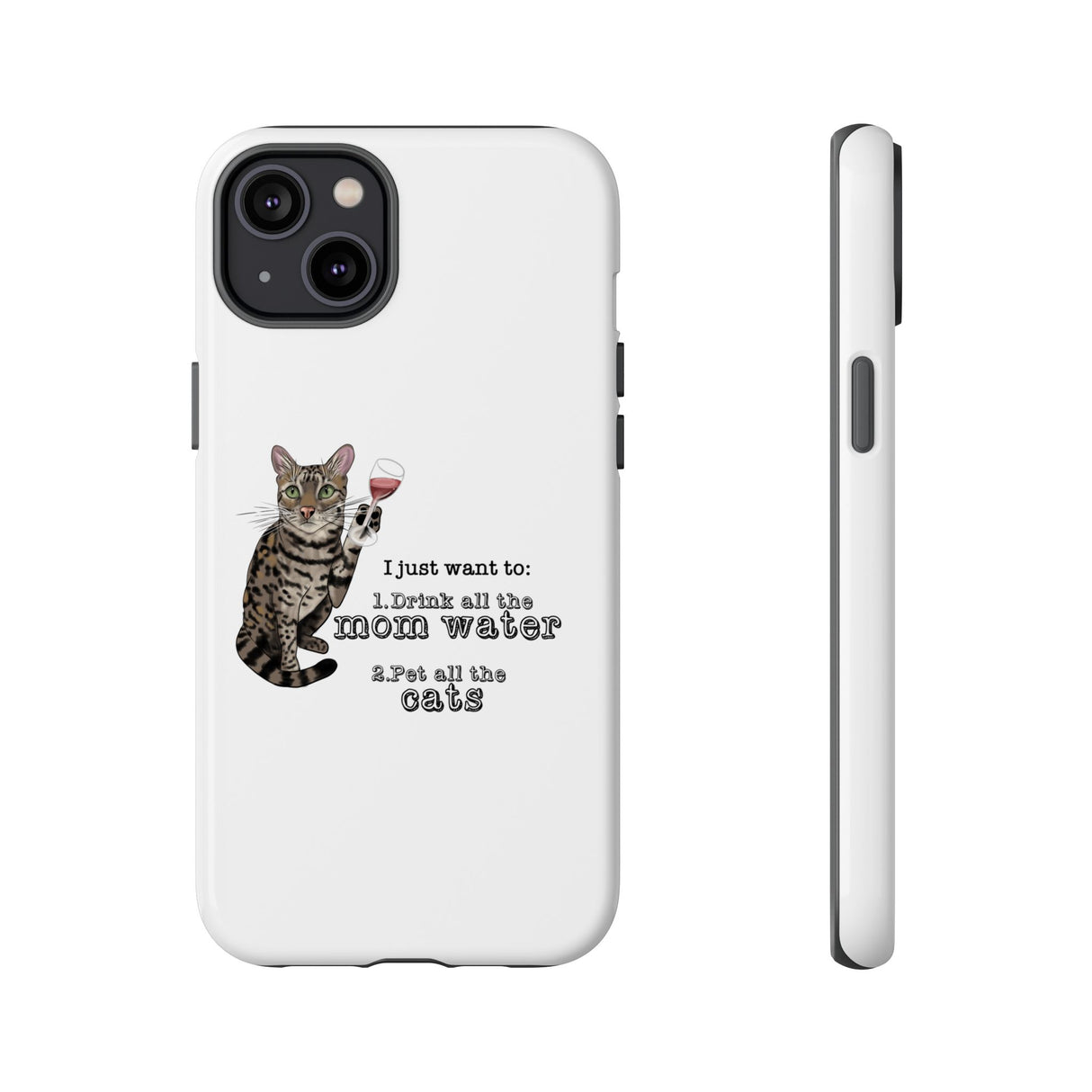 Flounder the Talking Cat Wine Glass Phone Case – "II just want to drink all the mom water"