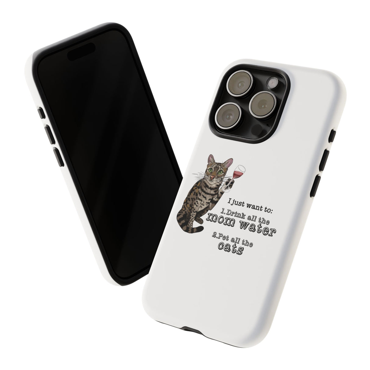Flounder the Talking Cat Wine Glass Phone Case – "II just want to drink all the mom water"