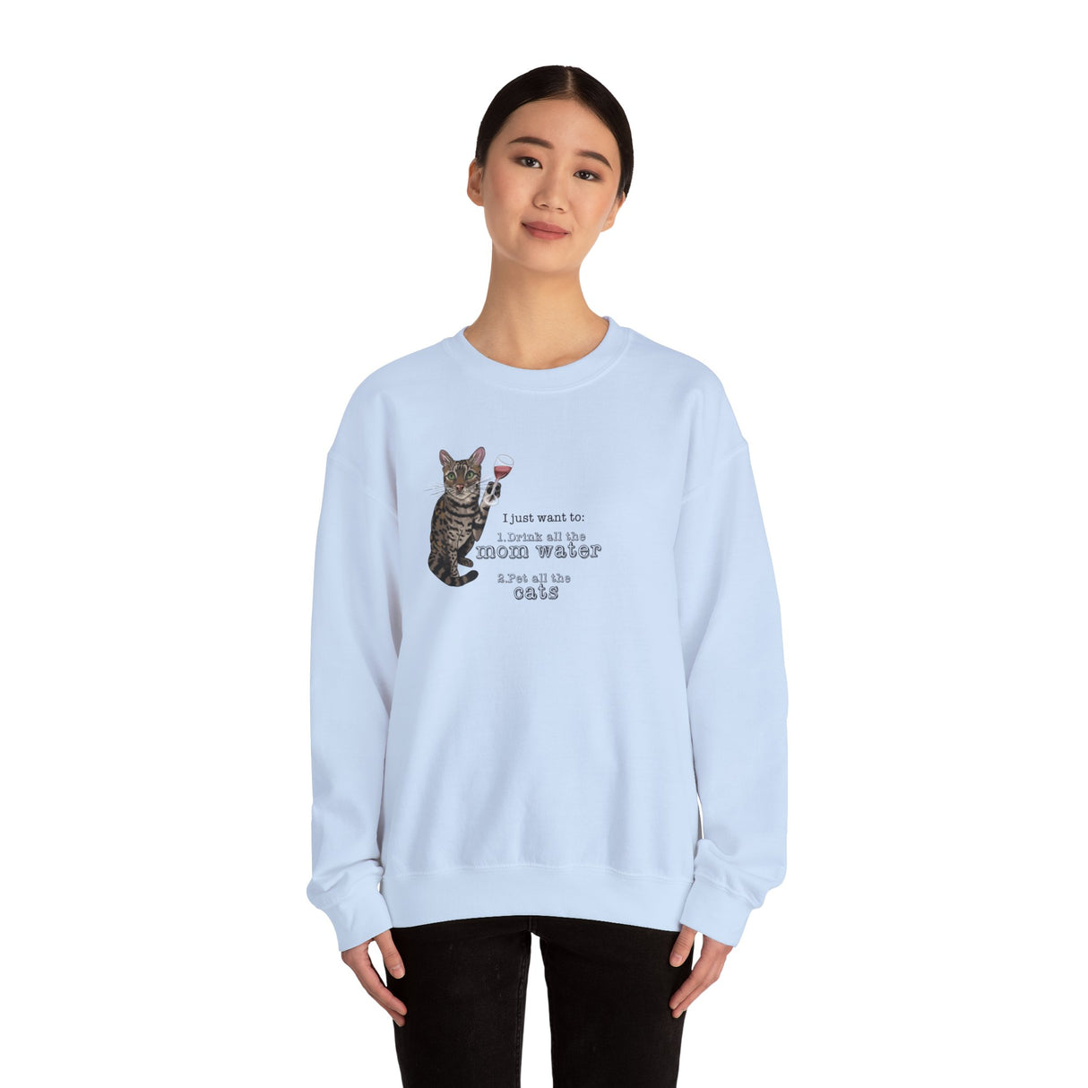 Funny Flounder Cat Wine Crewneck Sweatshirt - I just want to drink all the mom water