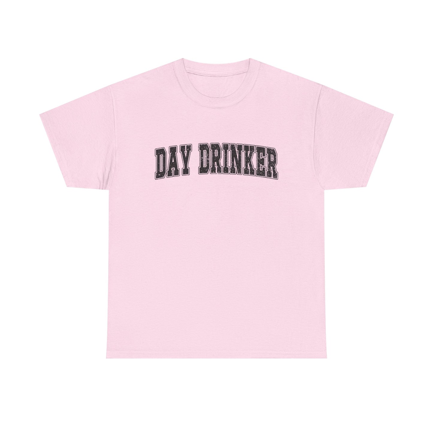 Day Drinker Black Font Unisex Cotton T-Shirt