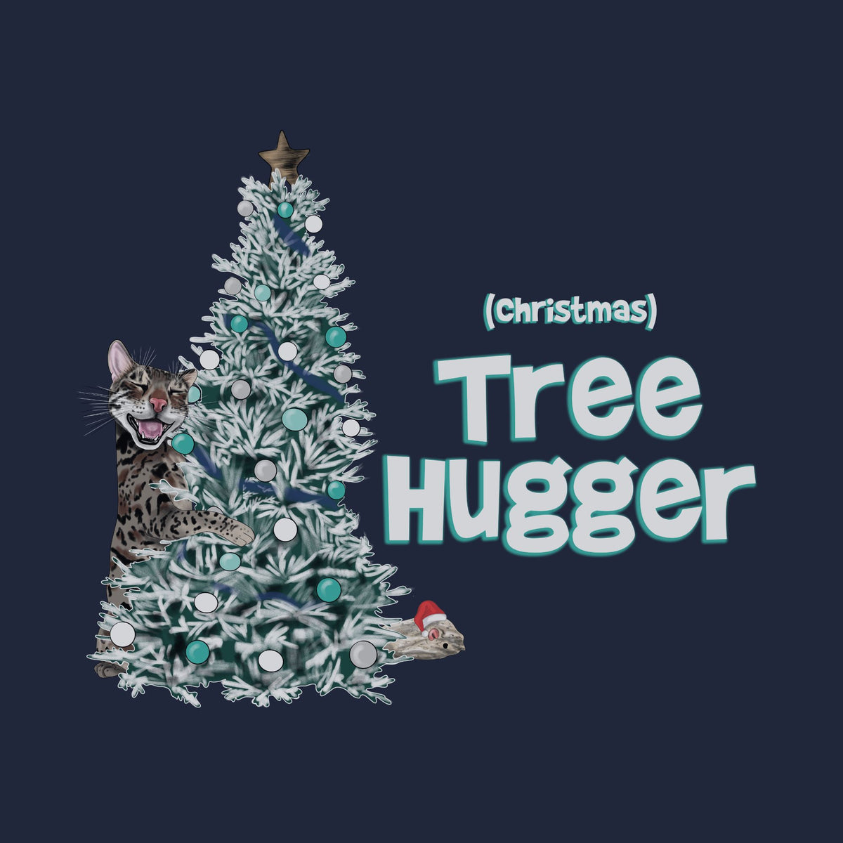 A dark navy graphic design featuring a snowy Christmas tree with ornaments and a spotted cat peeking out from behind it, alongside the text '(christmas) Tree Hugger' in white with a teal outline.