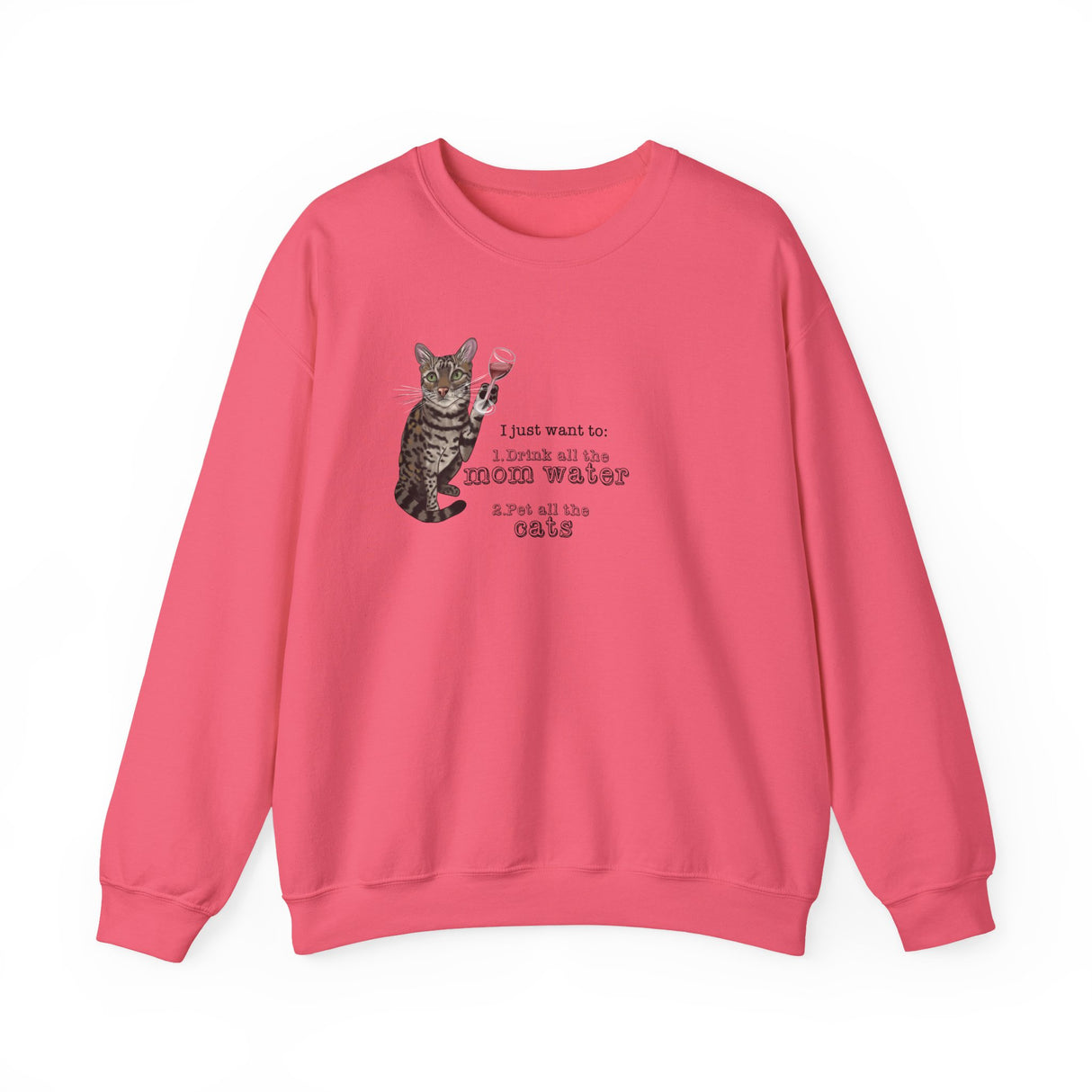 Funny Flounder Cat Wine Crewneck Sweatshirt - I just want to drink all the mom water