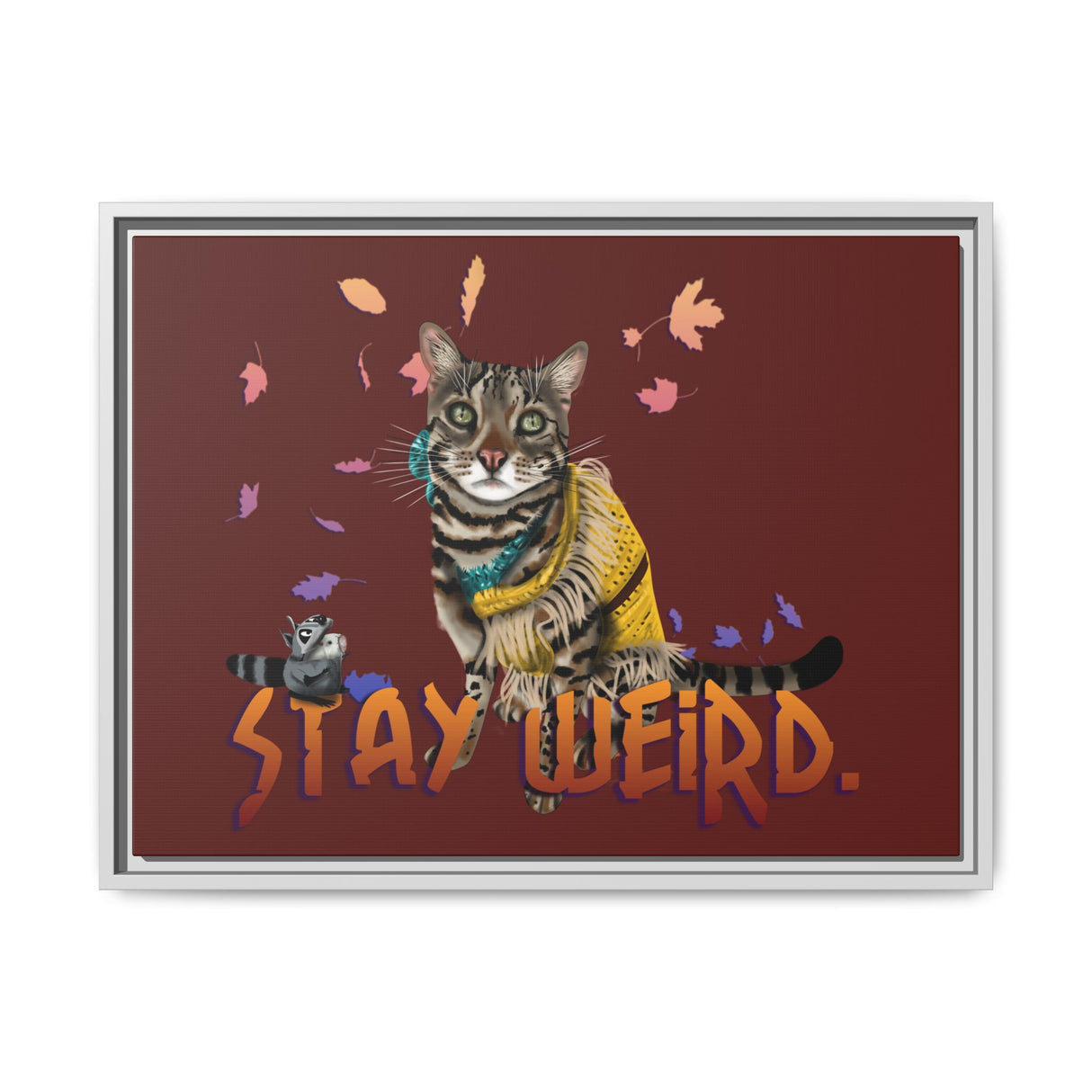 Stay Weird Matte Canvas Print — Flocahontas & Mouse Toy (Framed)
