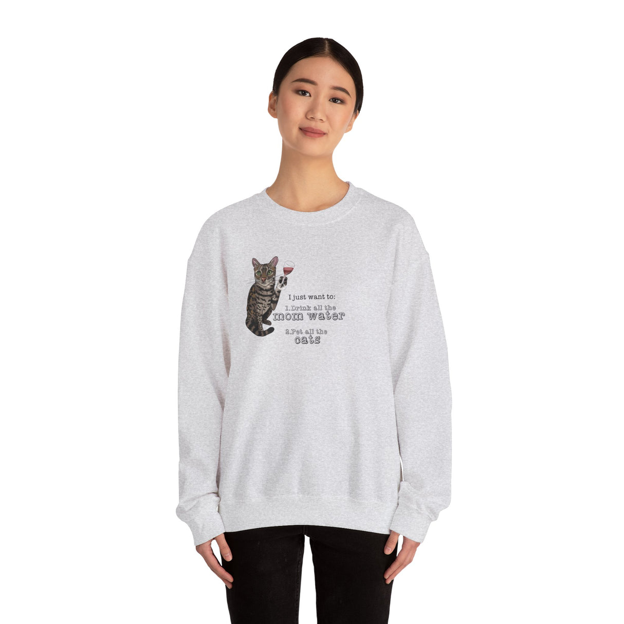 Funny Flounder Cat Wine Crewneck Sweatshirt - I just want to drink all the mom water