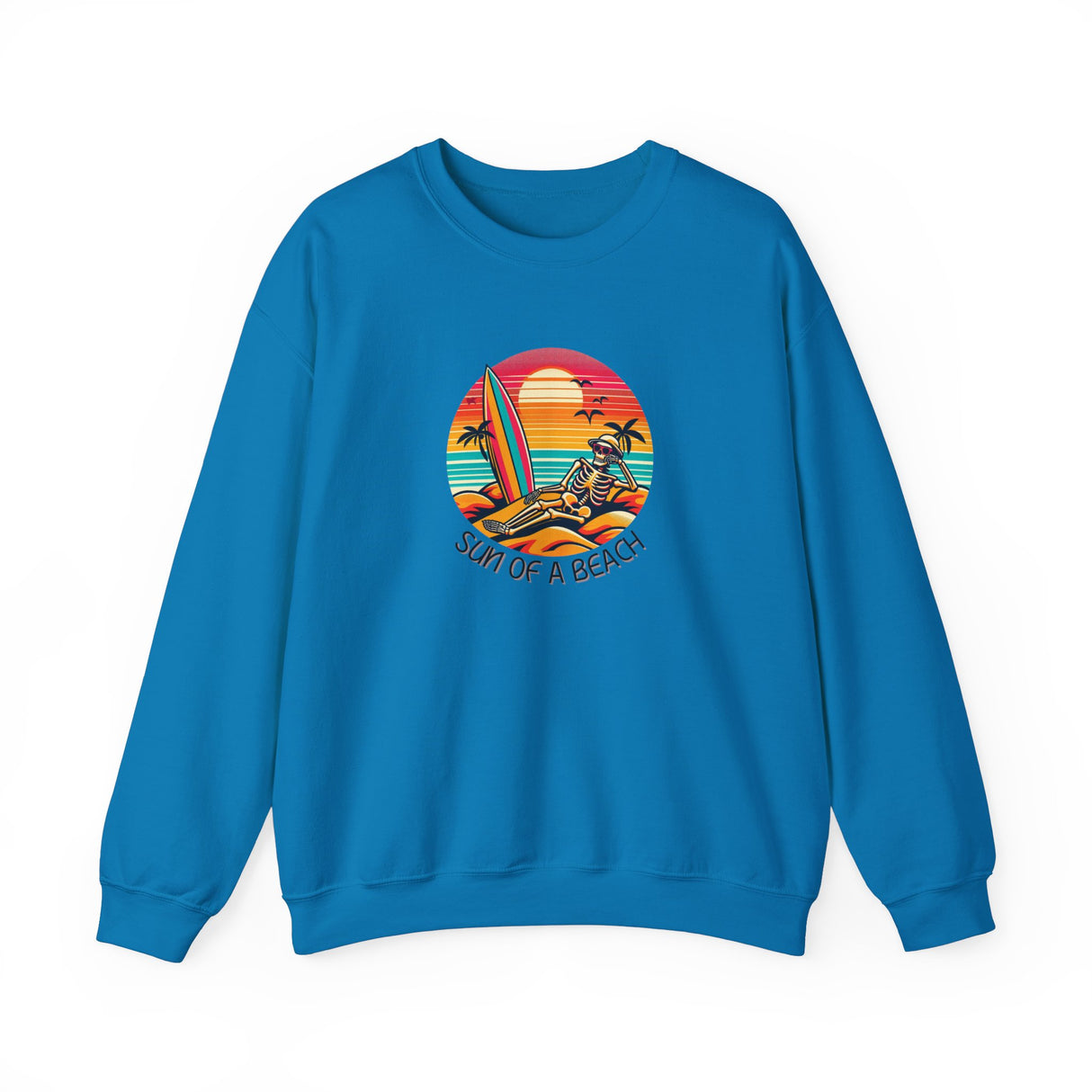 Funny Skeleton Sun of a Beach Sweatshirt