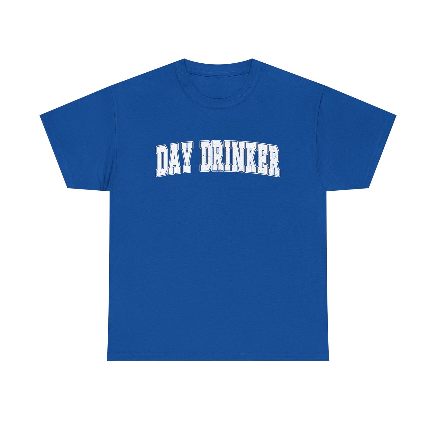 Day Drinker White Font Unisex Cotton T-shirt
