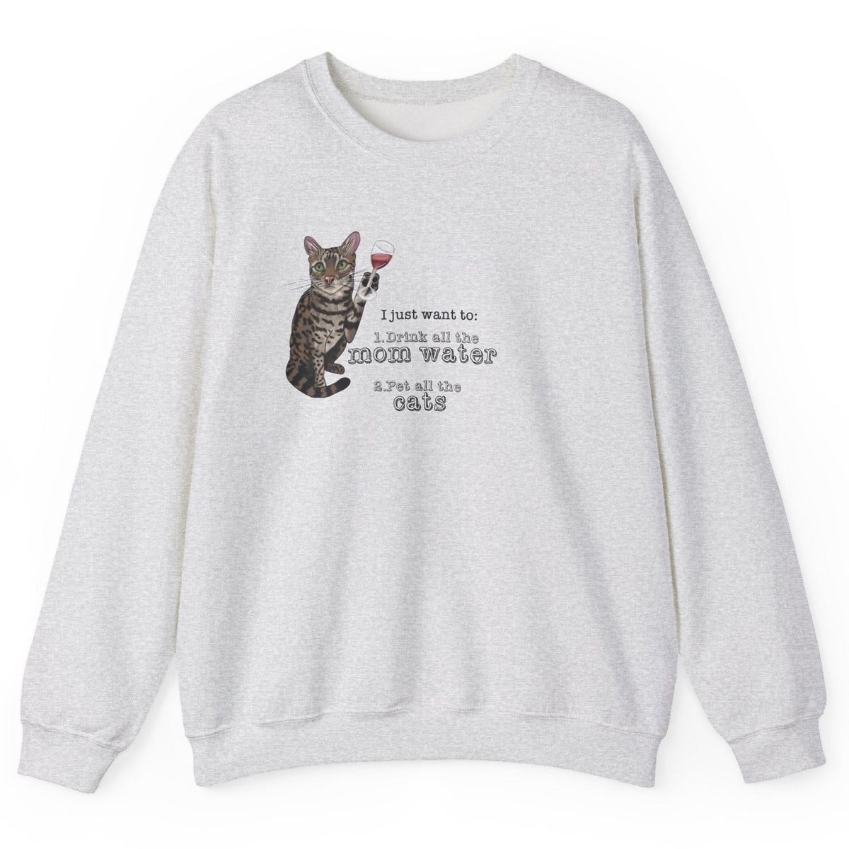 Funny Flounder Cat Wine Crewneck Sweatshirt - I just want to drink all the mom water, shown in Ash