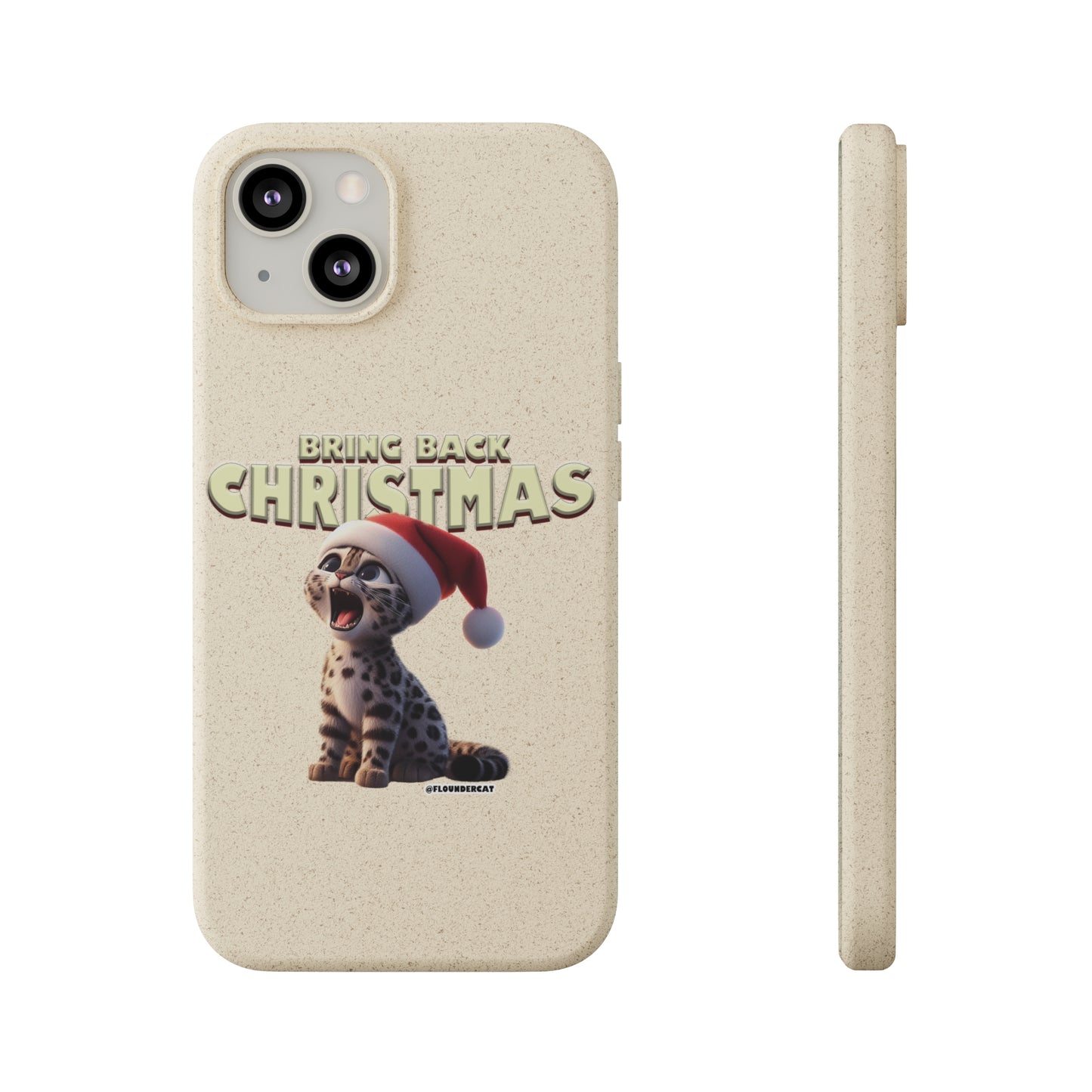Flounder Cat - Bring Back Christmas Biodegradable Phone Case – Festive & Eco-Friendly