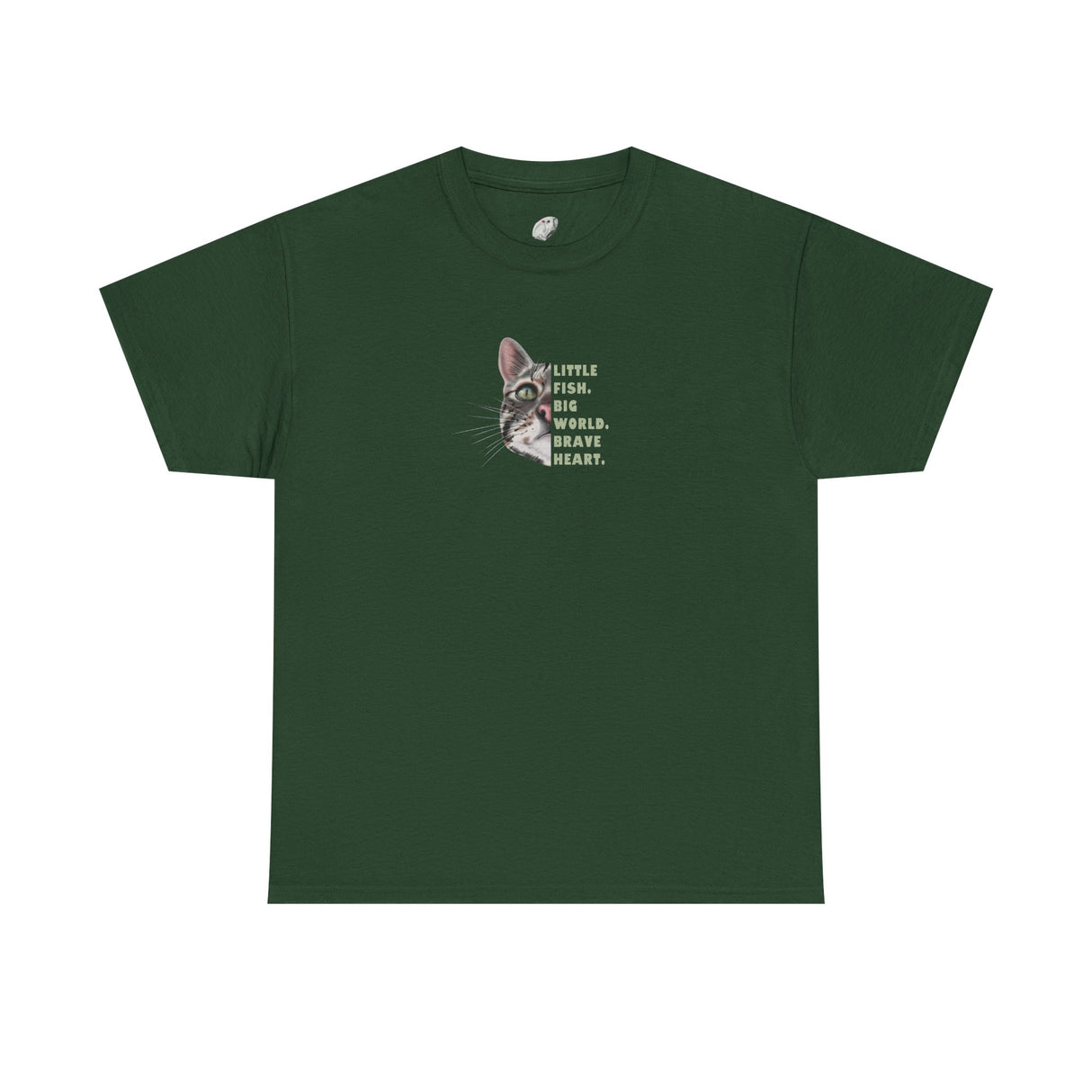 Brave Heart Fish T-Shirt — "Little fish. Big world. Brave Heart." Inspirational Tee