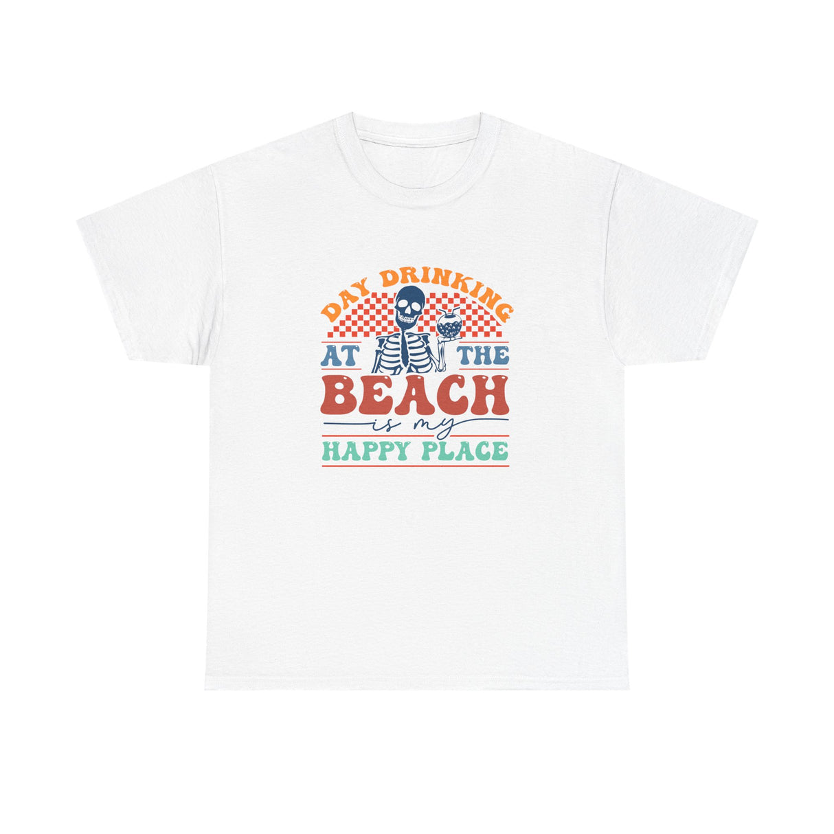 Day Drinking at The Beach T-Shirt
