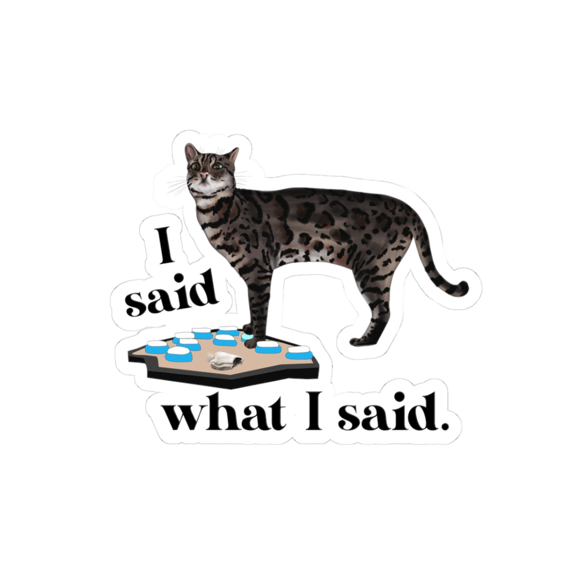 Kiss-Cut Sticker — “I Said What I Said” Flounder Talking Pet Buttons Design