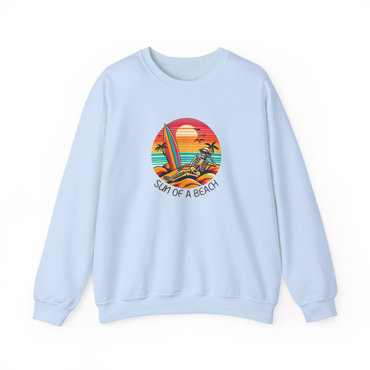 Funny Skeleton Sun of a Beach Sweatshirt