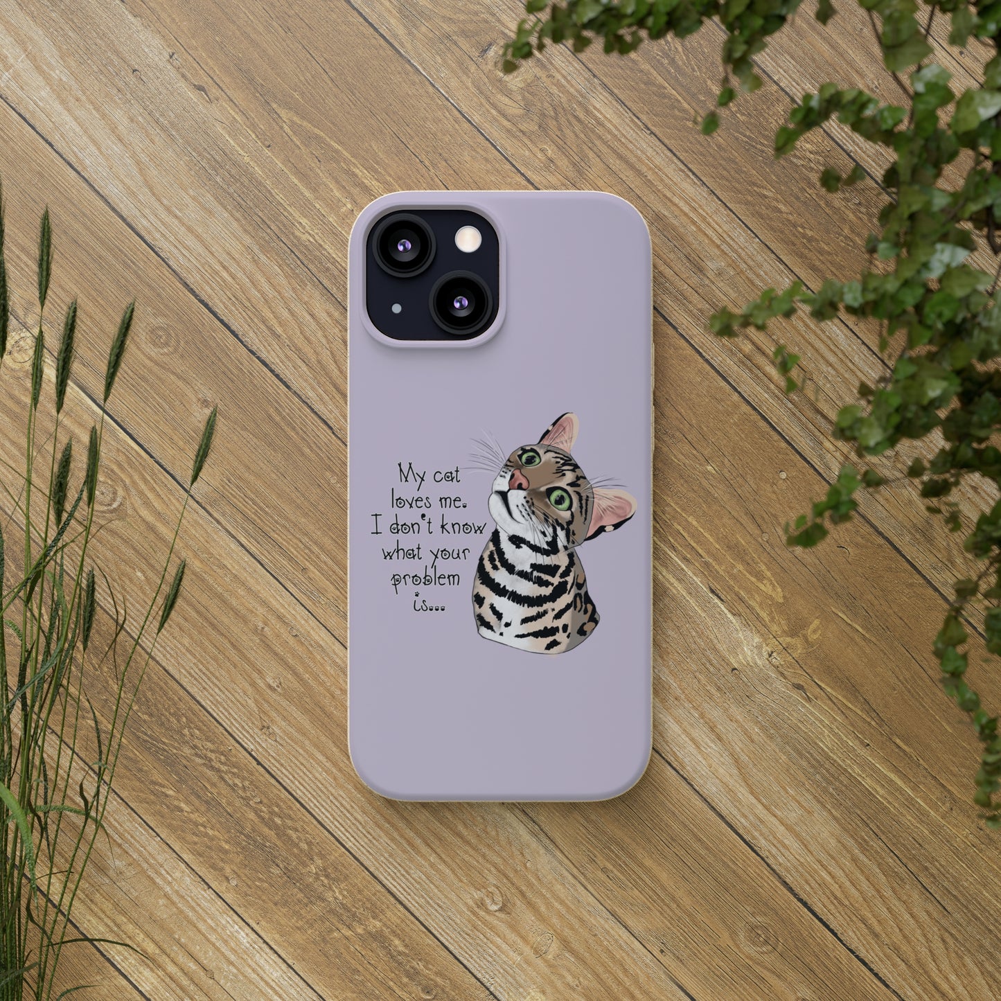 Flounder Cat - My Cat Loves Me Biodegradable Phone Case – Eco-Friendly Protection