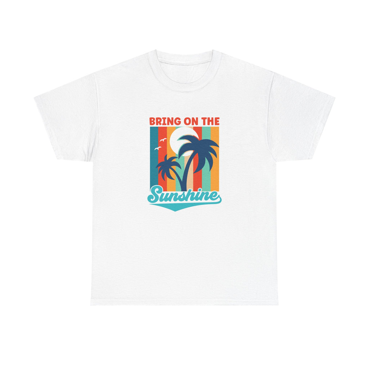 Bring on Sunshine Unisex Cotton Tee