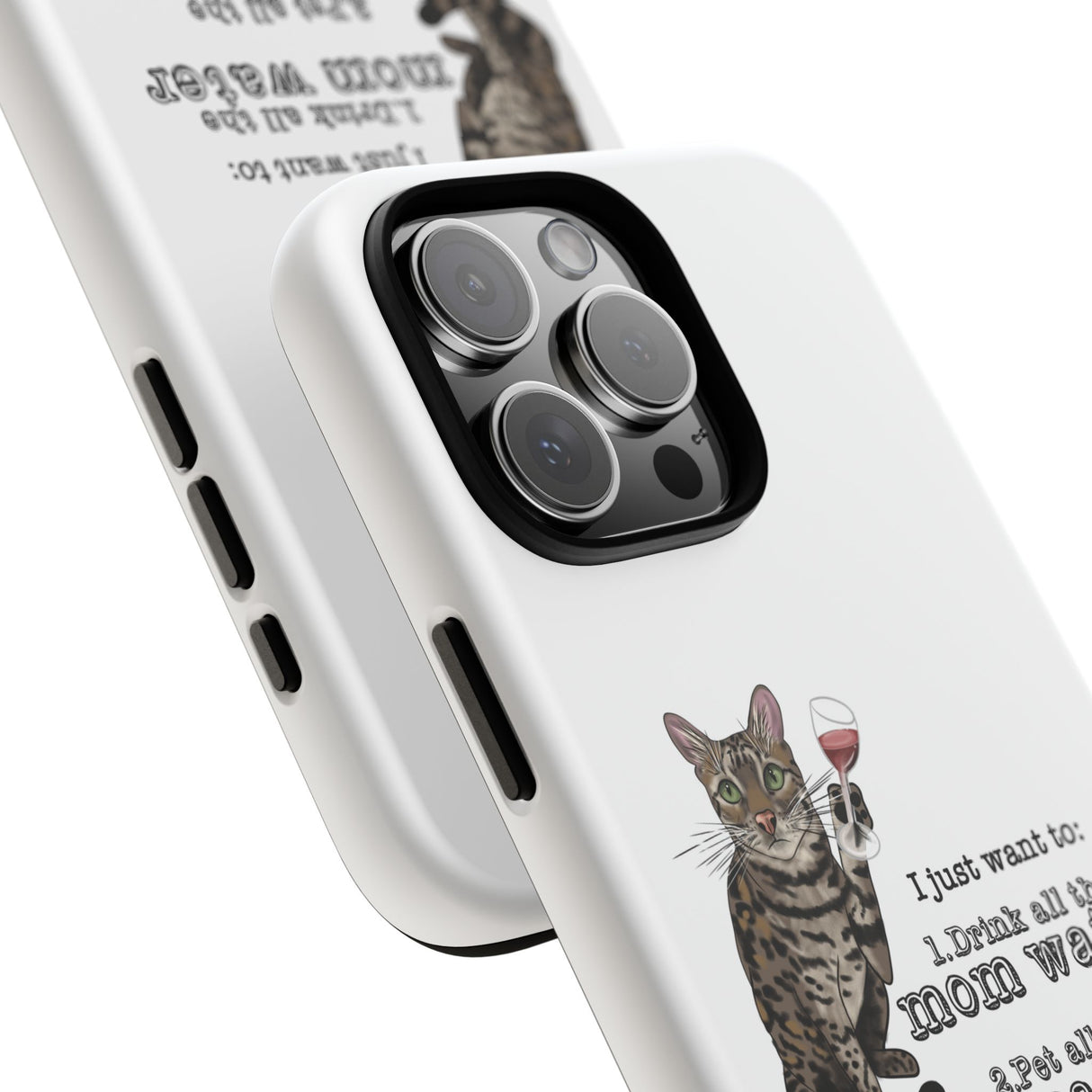 Flounder the Talking Cat Wine Glass Phone Case – "II just want to drink all the mom water"