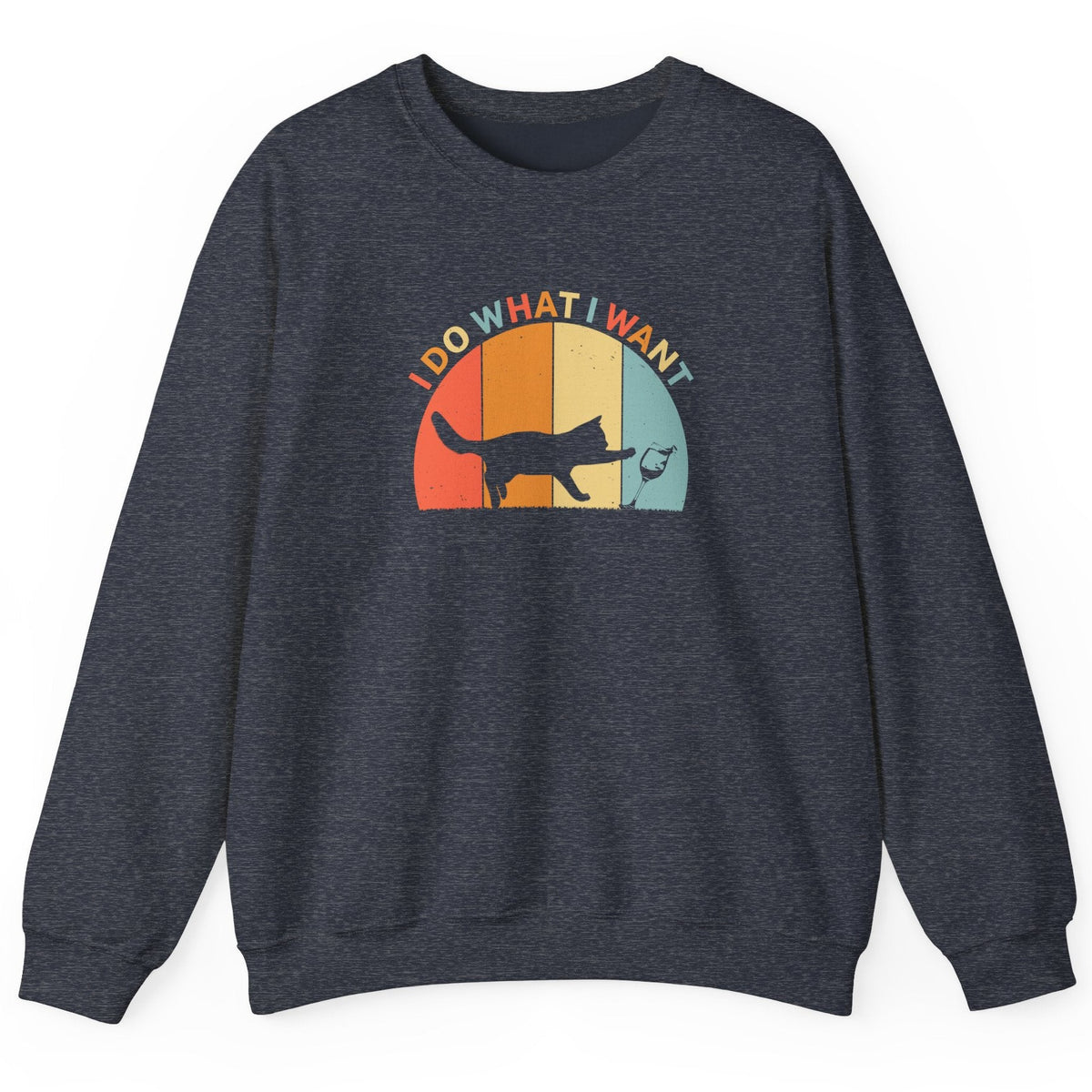 Crewneck Sweatshirt - 'I do what I want' Cat Retro Style, shown in Heather Sport Dark Navy