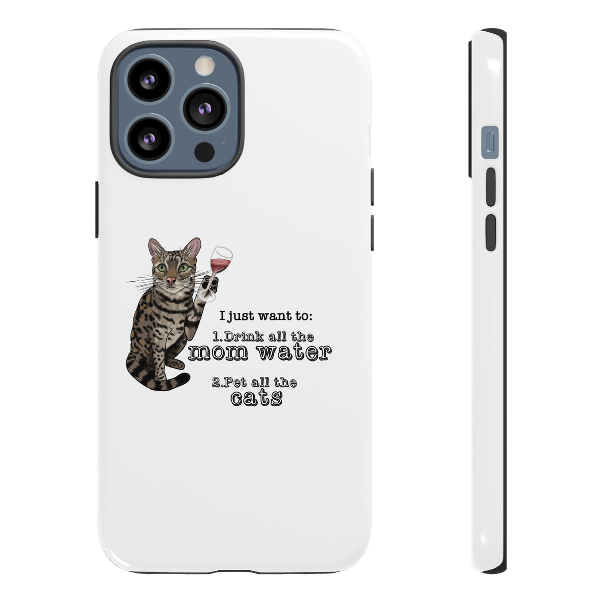 Flounder the Talking Cat Wine Glass Phone Case – "II just want to drink all the mom water"