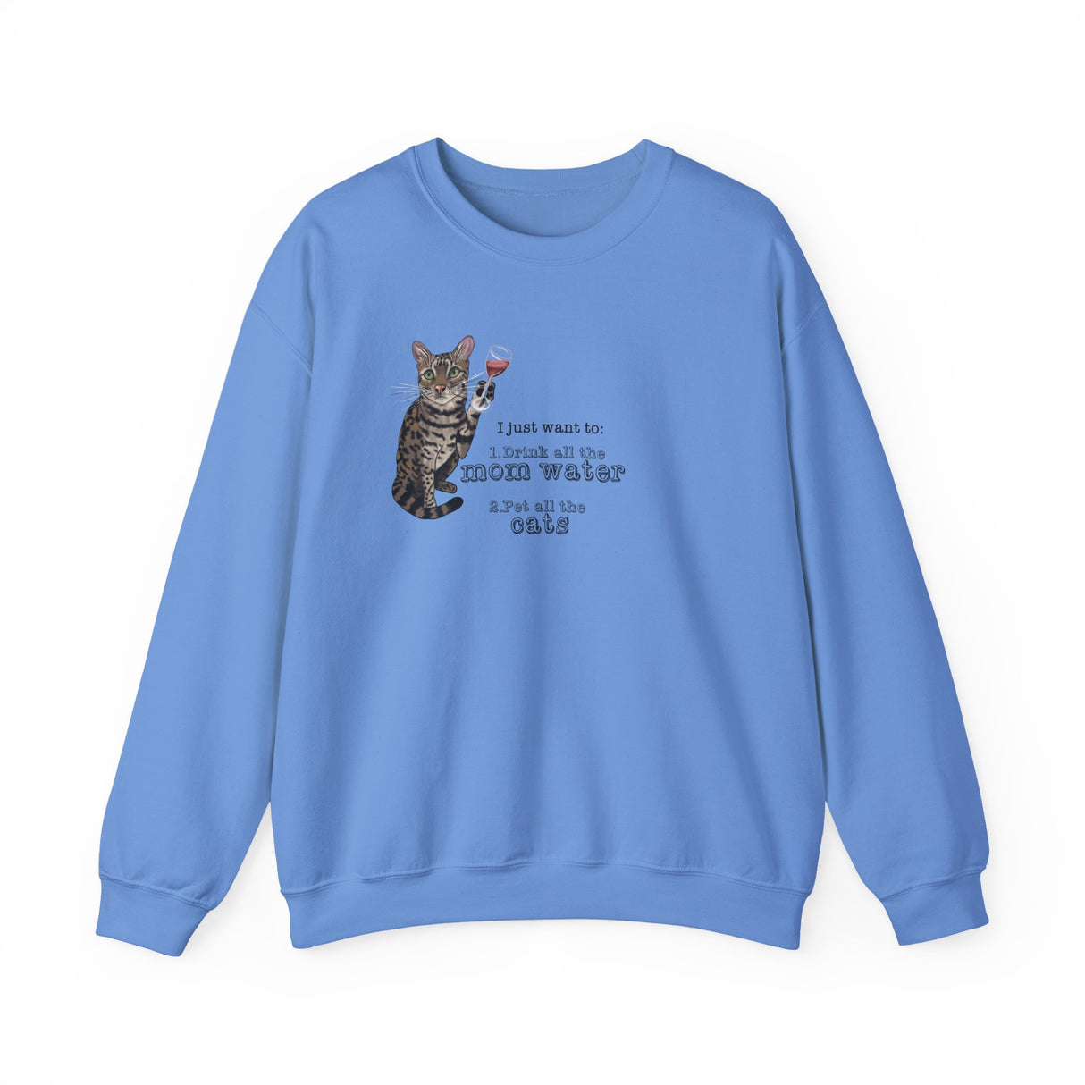 Funny Flounder Cat Wine Crewneck Sweatshirt - I just want to drink all the mom water