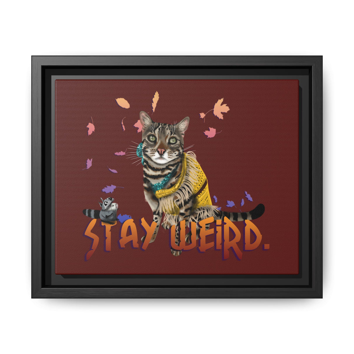 Stay Weird Matte Canvas Print — Flocahontas & Mouse Toy (Framed)