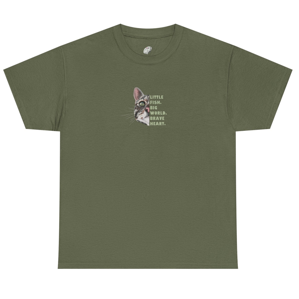 Green t-shirt with half a cat face and says little fish. big world. brave heart.