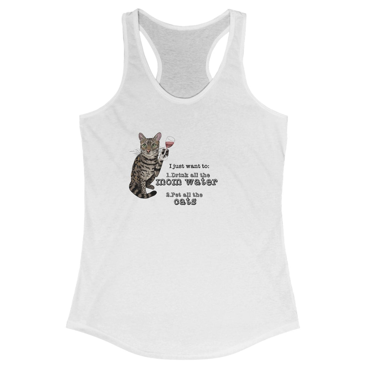 Tank Top - Flounder Cat Holding Wine Glass 'I Just want to Drink all the Mom Water', shown in Solid White