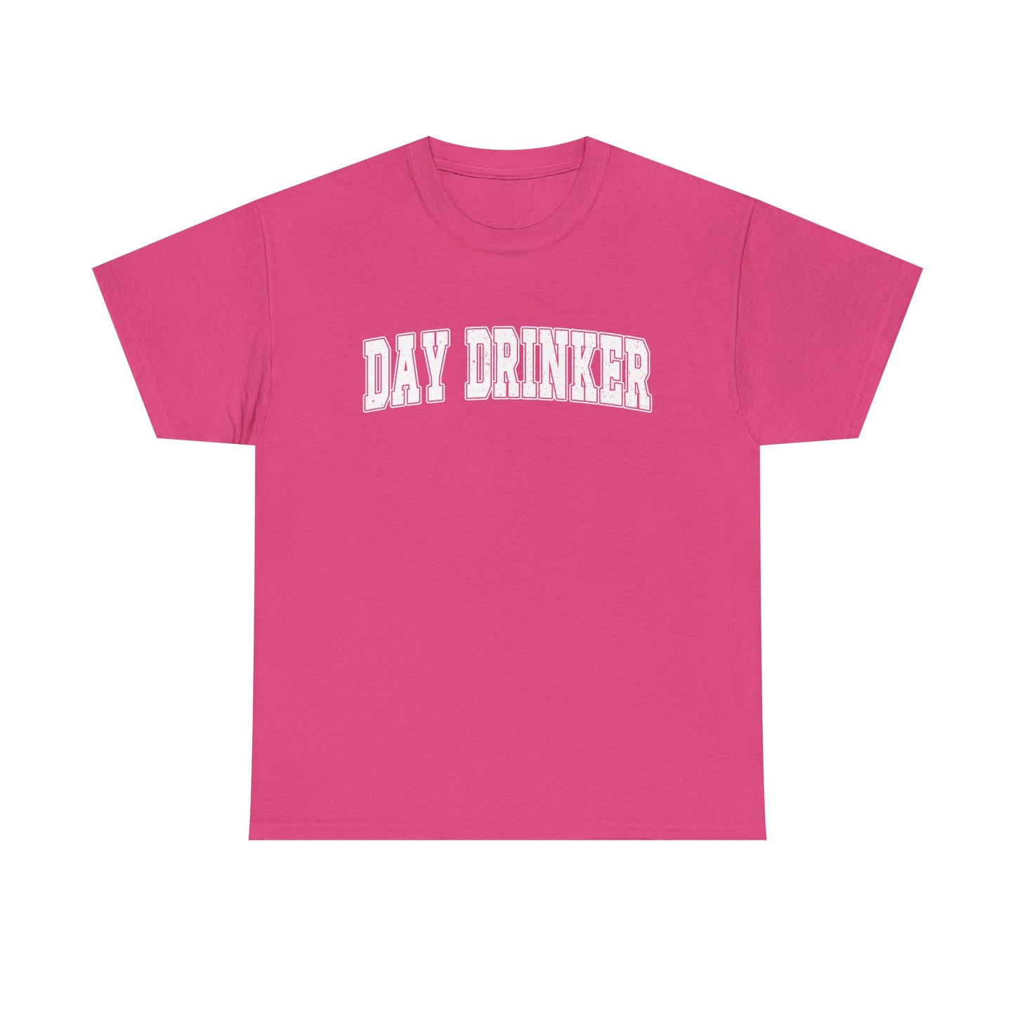 Day Drinker White Font Unisex Cotton T-shirt
