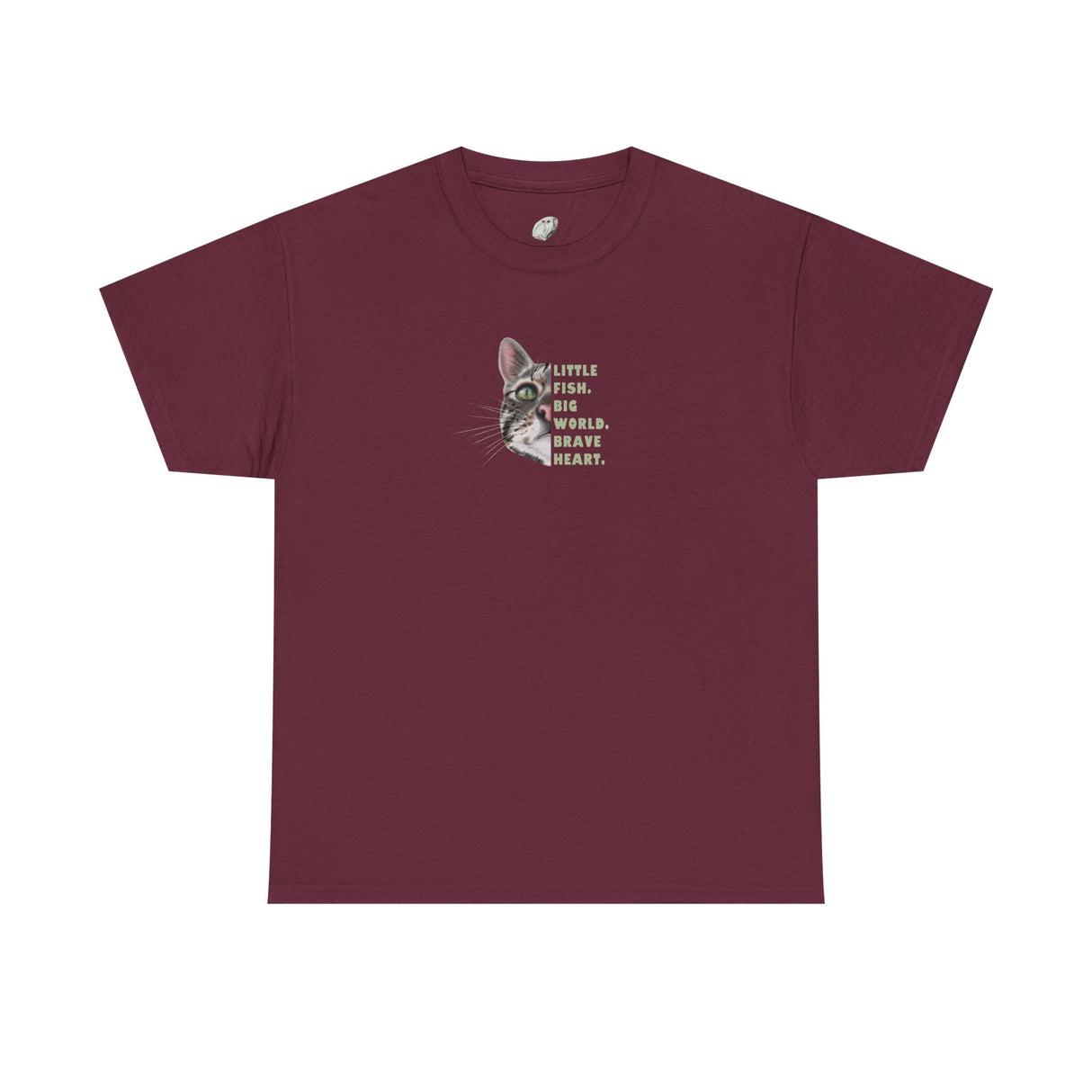 Brave Heart Fish T-Shirt — "Little fish. Big world. Brave Heart." Inspirational Tee