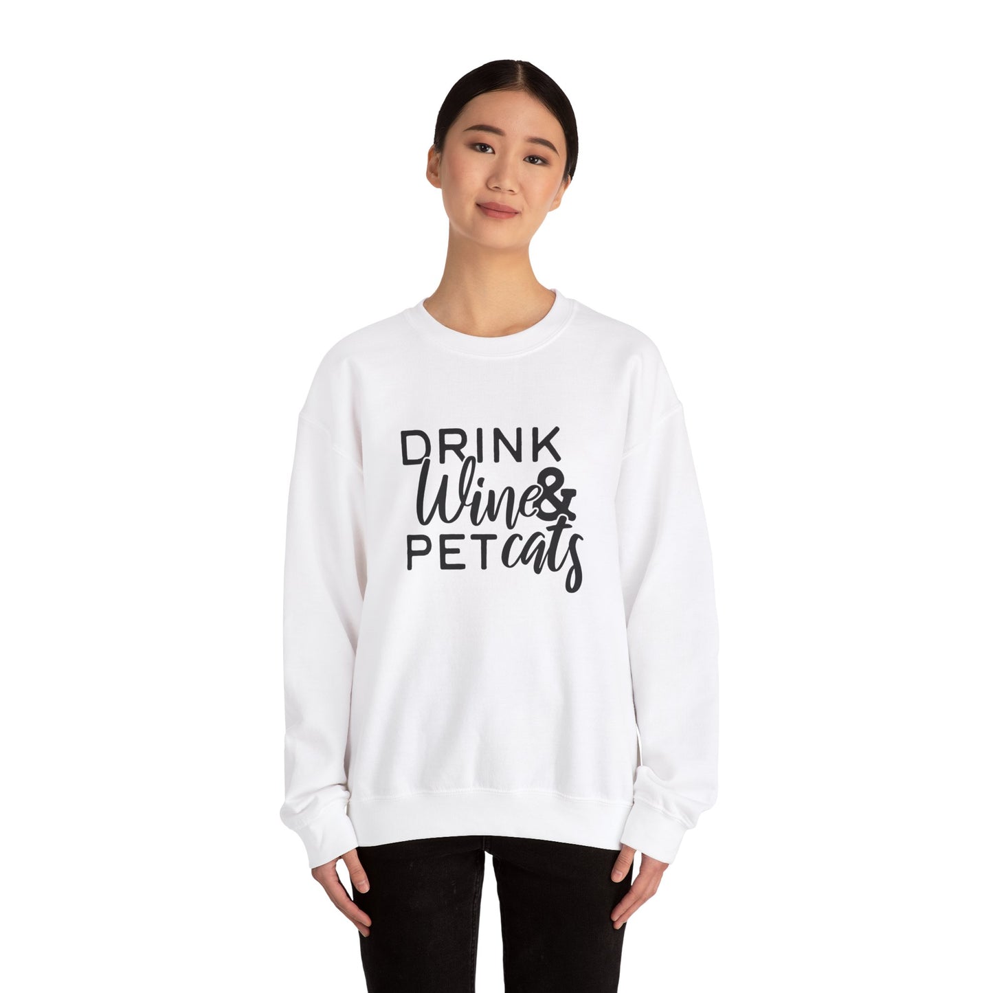 Drink wine and pet cats Unisex Sweatshirt