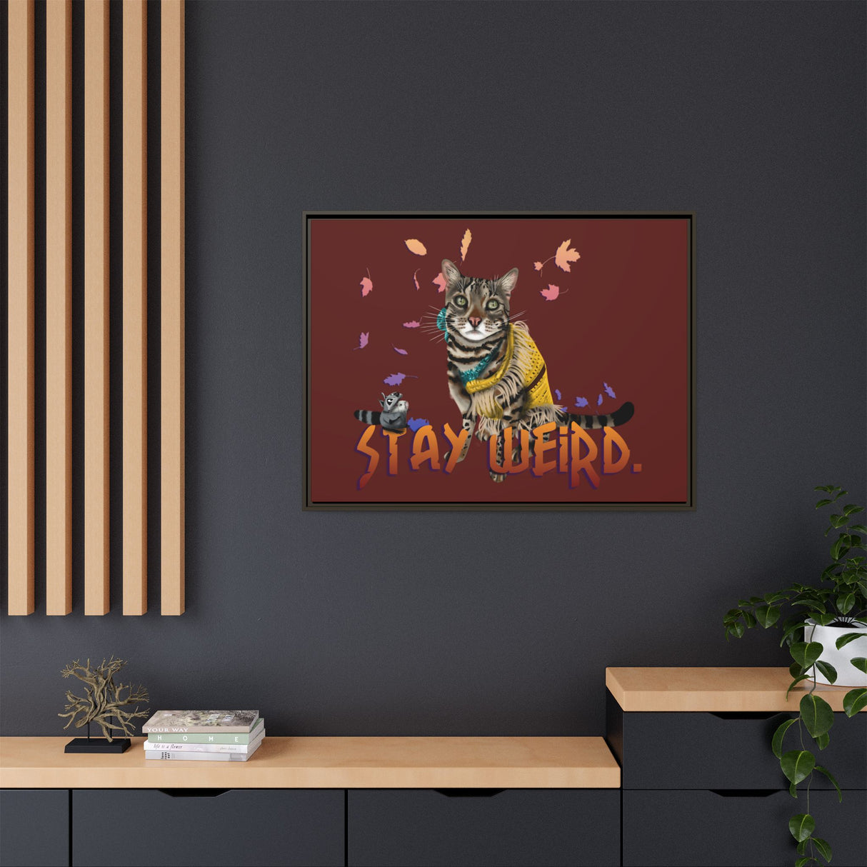 Stay Weird Matte Canvas Print — Flocahontas & Mouse Toy (Framed)