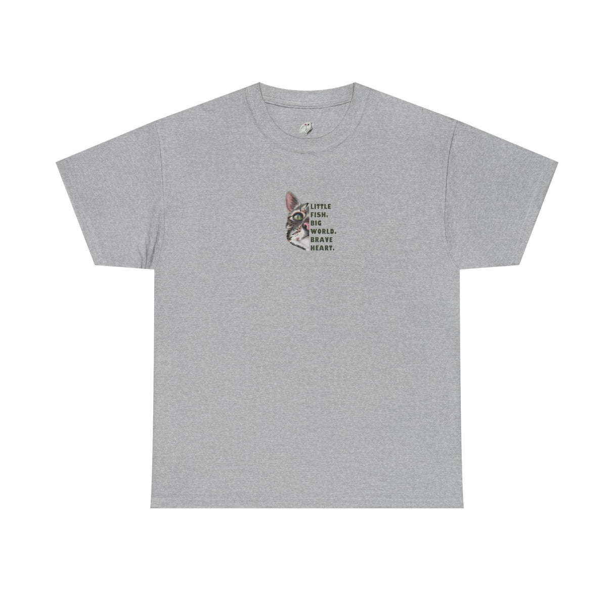 Brave Heart Fish T-Shirt — "Little fish. Big world. Brave Heart." Inspirational Tee