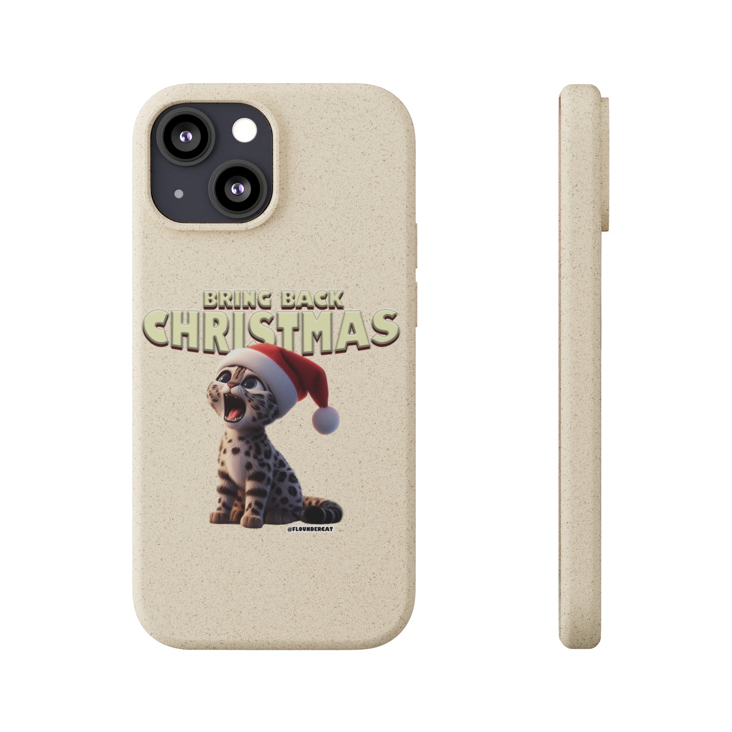 Flounder Cat - Bring Back Christmas Biodegradable Phone Case – Festive & Eco-Friendly