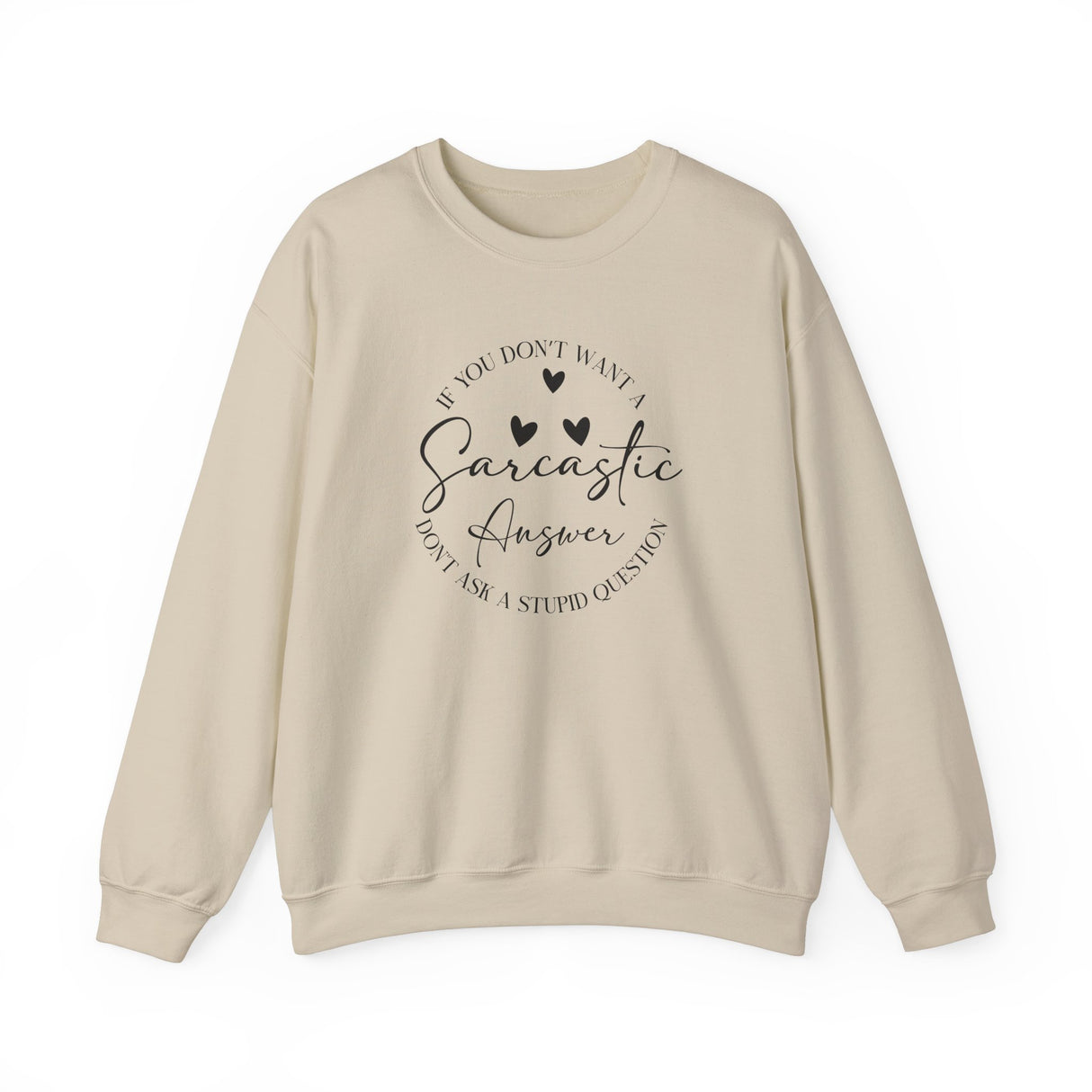 Sarcastic Answer Unisex Sweatshirt