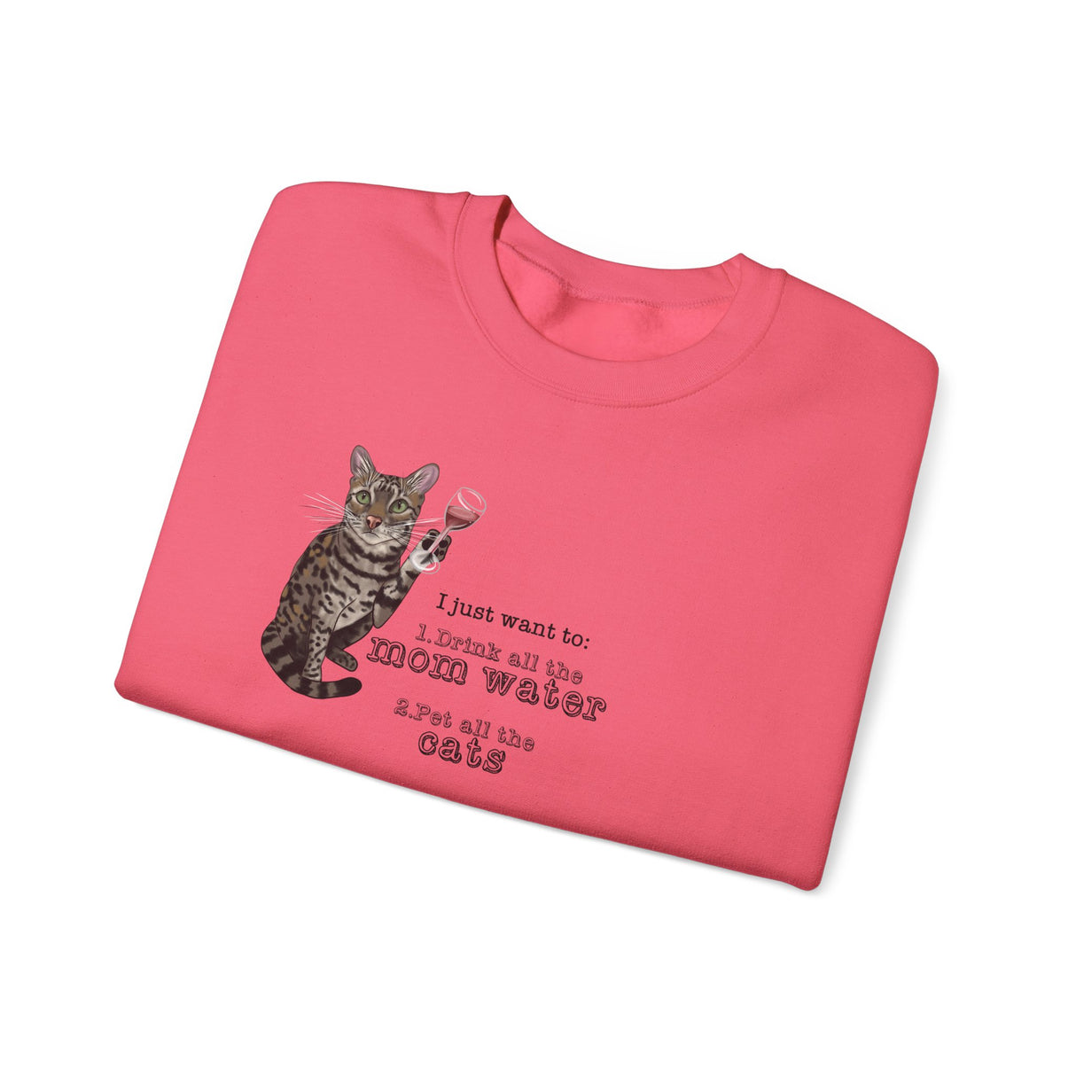 Funny Flounder Cat Wine Crewneck Sweatshirt - I just want to drink all the mom water