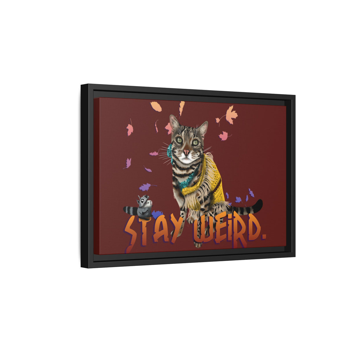 Stay Weird Matte Canvas Print — Flocahontas & Mouse Toy (Framed)