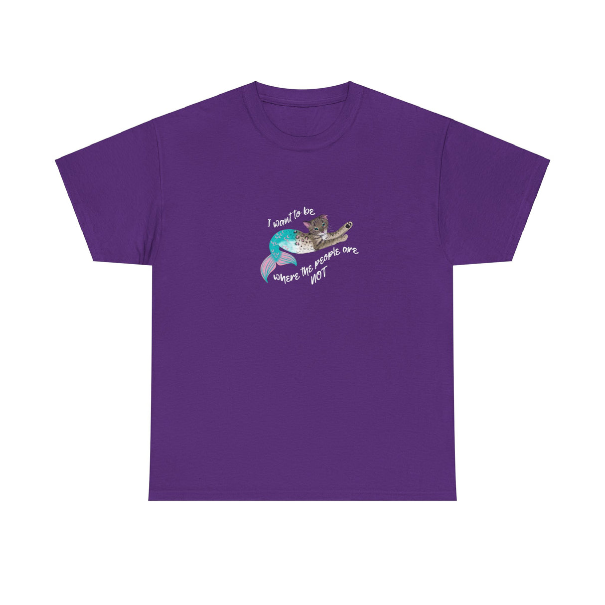 Purrmaid Tee - 'I wanna be where the people are NOT' Unisex