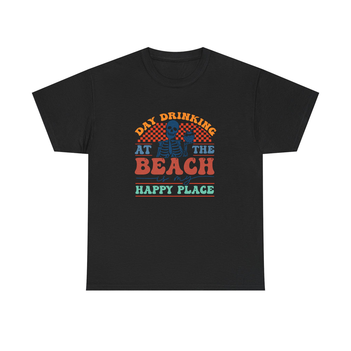 Day Drinking at The Beach T-Shirt