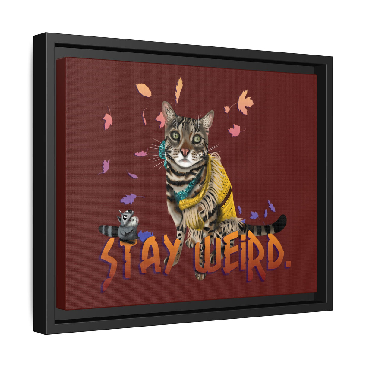 Stay Weird Matte Canvas Print — Flocahontas & Mouse Toy (Framed)