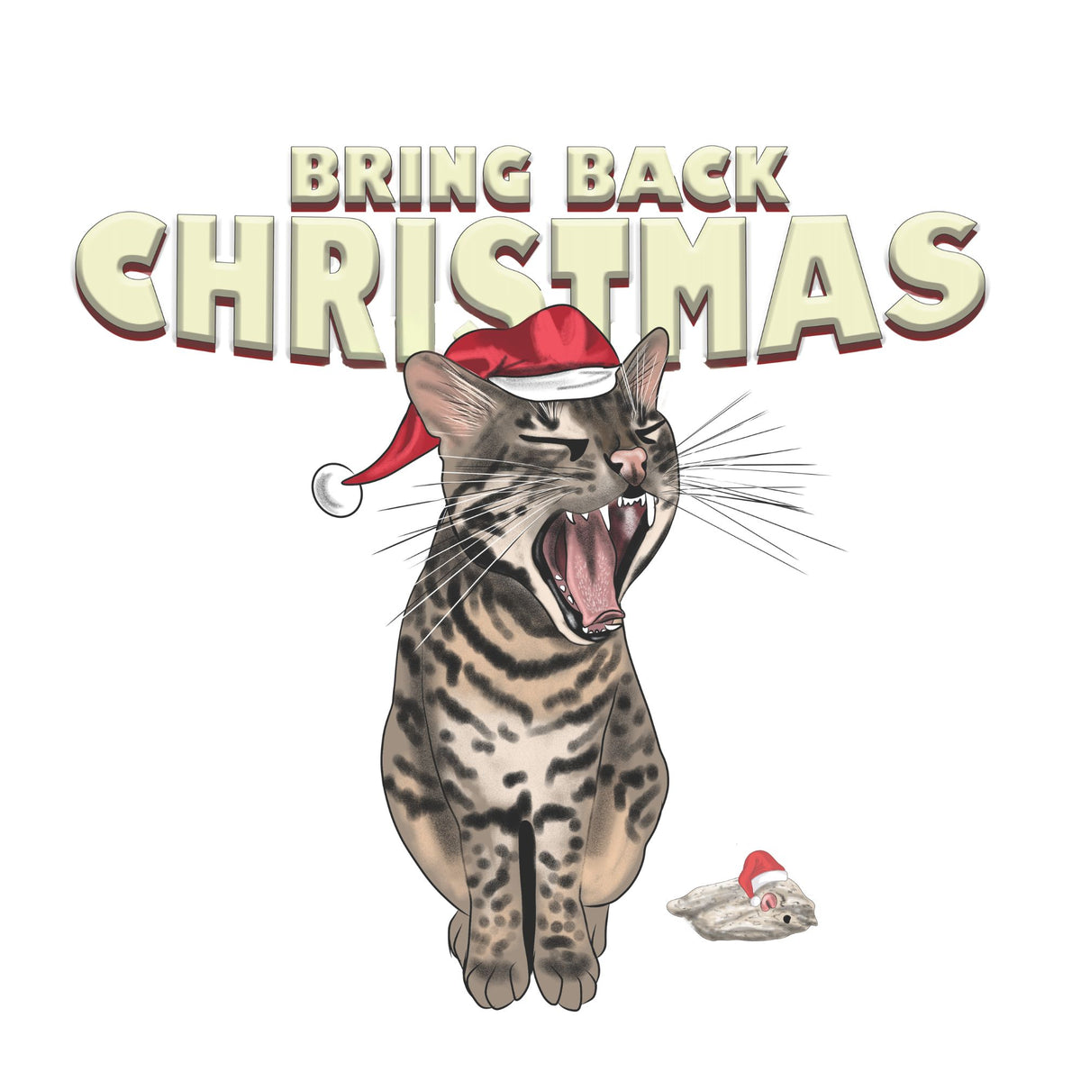 Cat telling with a santa hat on and the text bring back Christmas
