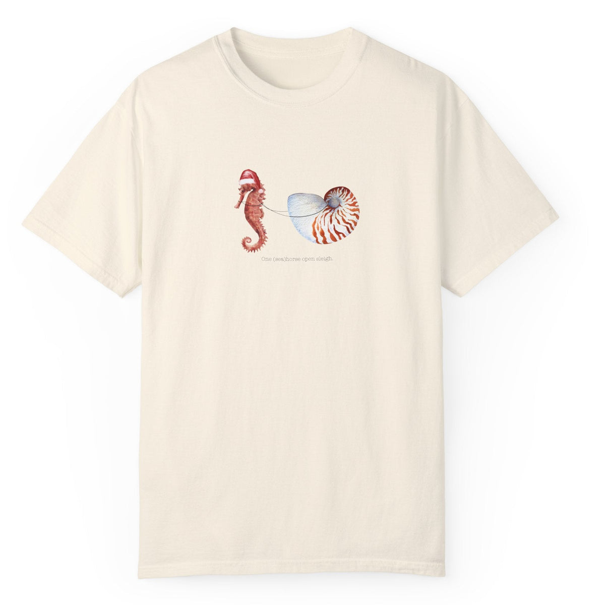 One Sea Horse Open Sleigh Christmas Comfort Colors t-shirt in ivory