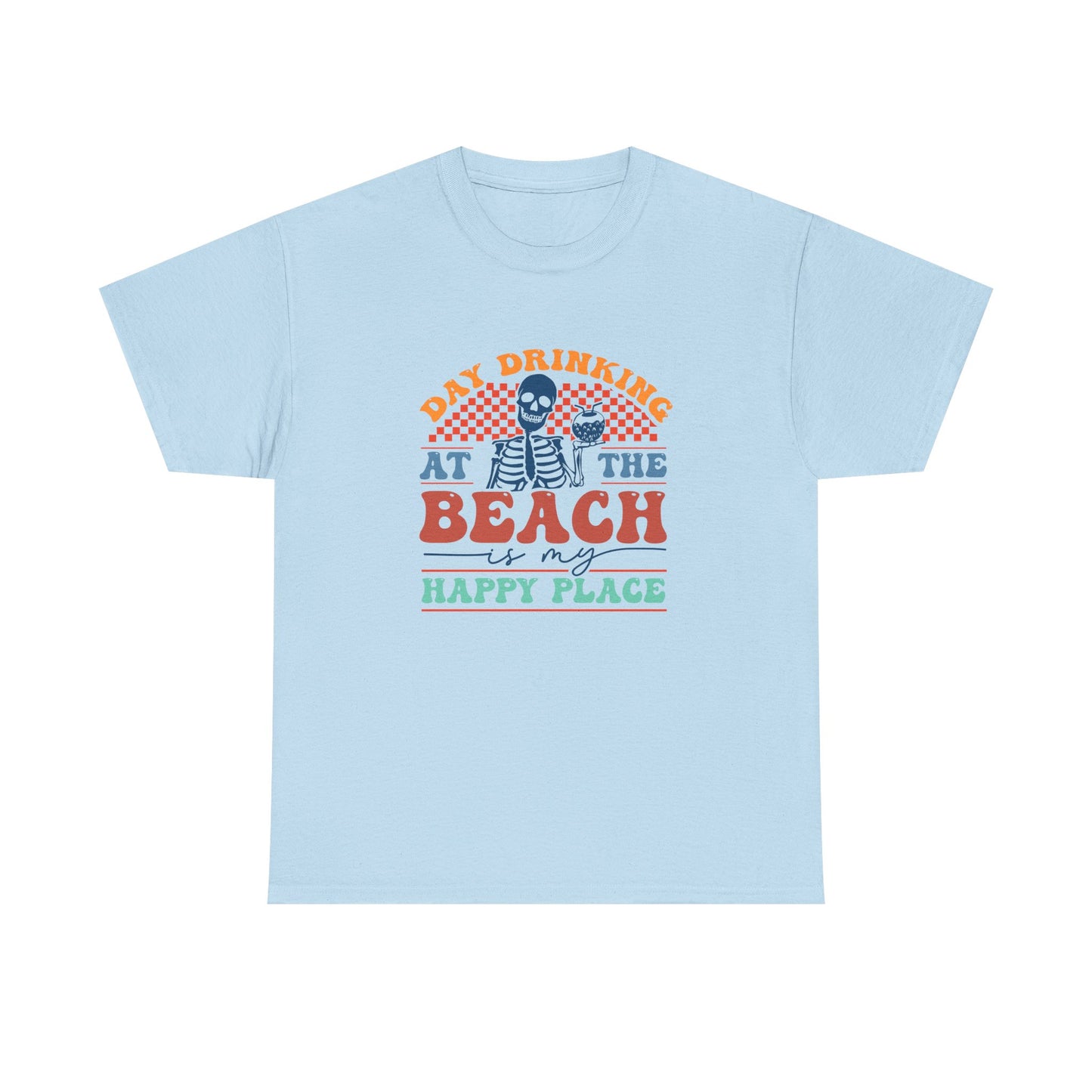 Day Drinking at The Beach T-Shirt