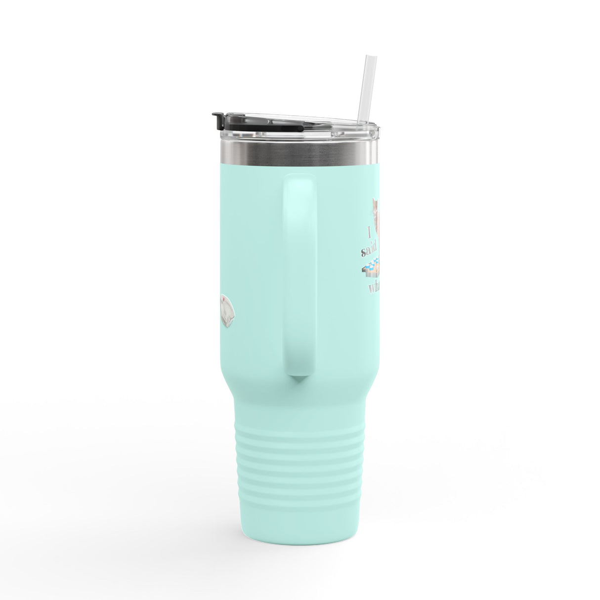 40oz Insulated Travel Mug — “I Said What I Said” Flounder Talking Pet Buttons Design