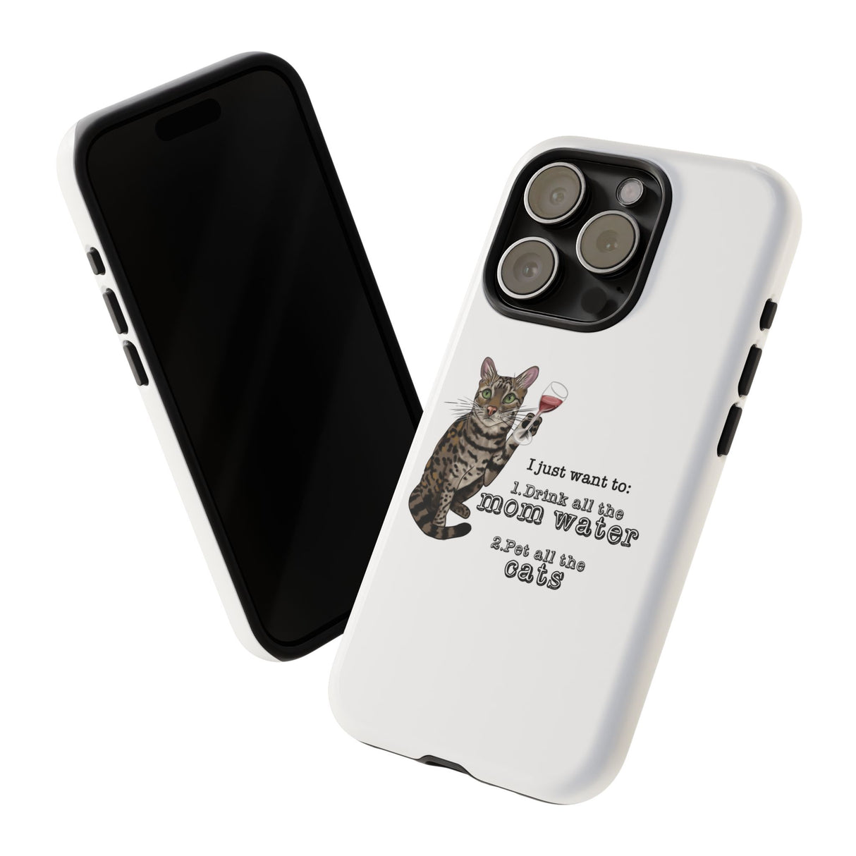 Flounder the Talking Cat Wine Glass Phone Case – "II just want to drink all the mom water"