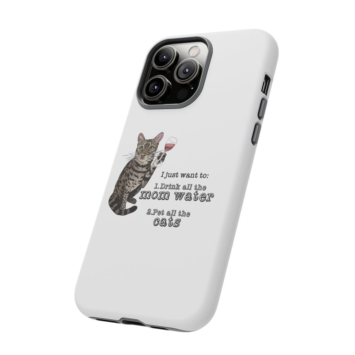 Flounder the Talking Cat Wine Glass Phone Case – "II just want to drink all the mom water"